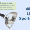 Access Fixtures High Output LED Sport Light Ships Within 72 Hours