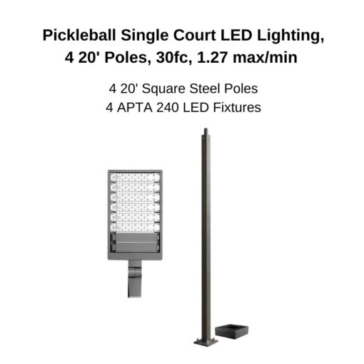 Pickleball Single Court LED Lighting, 4 20' Poles, 30fc, 1.27 maxmin Components