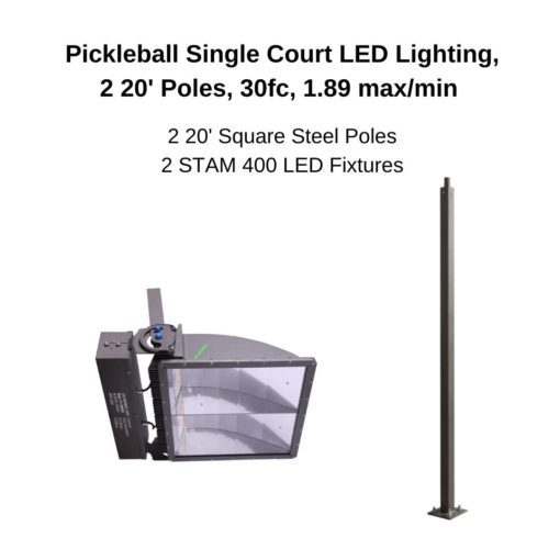 Pickleball Single Court LED Lighting, 2 20' Poles, 30fc, 1.89 max/min components