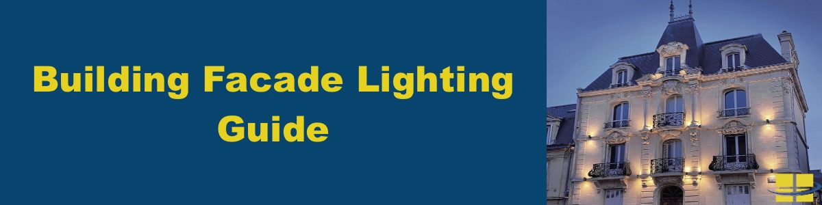 Building Facade Lighting Guide